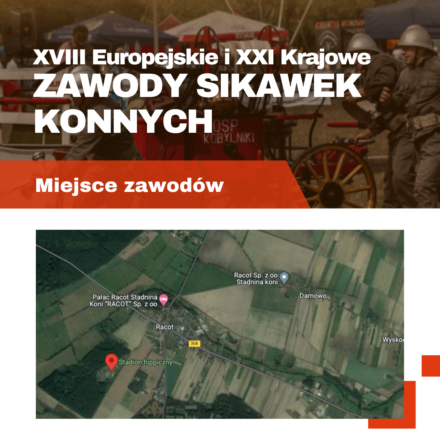 Miejsce zawodów Europejskich i 21. Krajowych Zawodów Sikawek Konnych